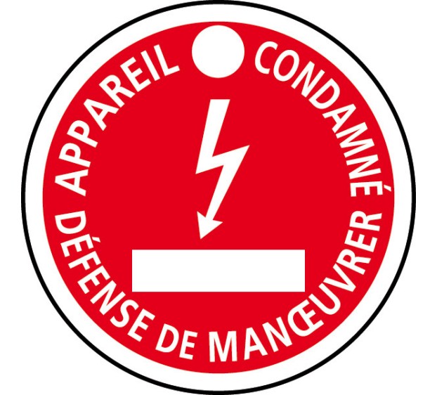 PANNEAU SIGNALETIQUE PVC CERCLE APPAREIL CONDAMNE DEFENSE DE MANOEUVRER