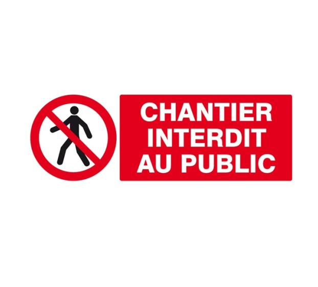 PANNEAU SIGNALÉTIQUE PVC RECTANGLE 330 x 200 MM CHANTIER INTERDIT AU PUBLIC