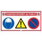 PANNEAU SIGNALÉTIQUE PVC RECTANGLE 800 x 400 mm 4 EN 1 CHANTIER INTERDIT AU PUBLIC